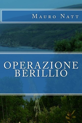 Operazione Berillio: Volume 1 Operazione Berillio: Volume 1