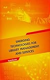 Image de Emerging Technologies for Library Management and Services