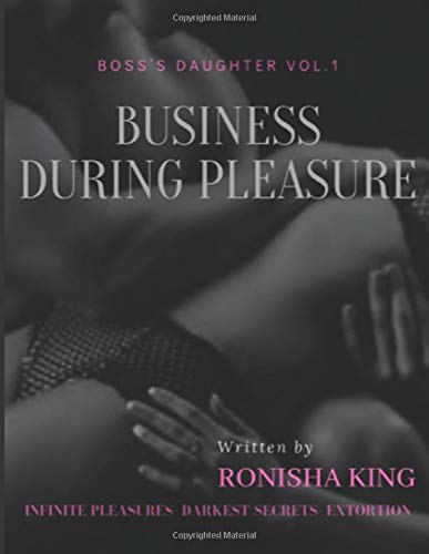 Preisvergleich Produktbild Business During Pleasure: Erotica (Boss's Daughter, Band 1)