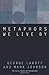 Metaphors We Live By by George Lakoff, Mark Johnson