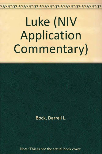 Luke (NIV Application Commentary S.)