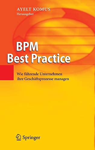 BPM Best Practice: Wie führende Unternehmen ihre Geschäftsprozesse managen