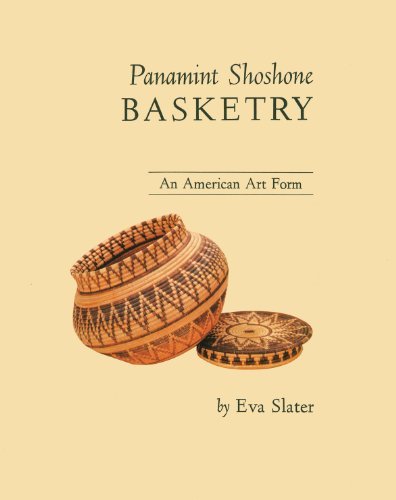 Panamint Shoshone Basketry: An American Art Form by Eva Slater (2004-05-30) gratuit
