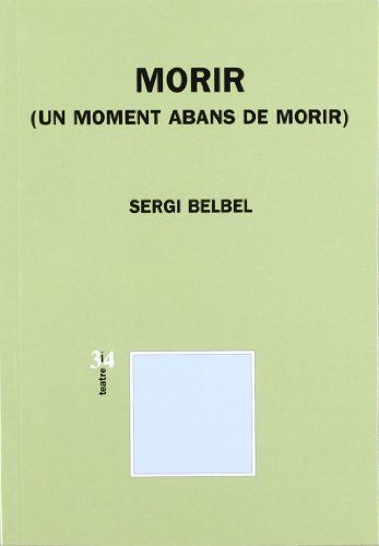 Morir (un moment abans de morir)