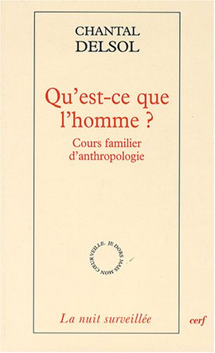 Qu'est-ce que l'homme ? : Cours familier d'anthropologie