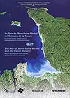 La Baie du Mont-Saint-Michel et l’estuaire de la Rance : Environnements sédimentaires, aménagements et évolution récente, édition bilingue français-anglais francais La Baie du Mont-Saint-Michel et l’estuaire de la Rance : Environnements sédimentaires, aménagements et évolution récente, édition bilingue français-anglais francais