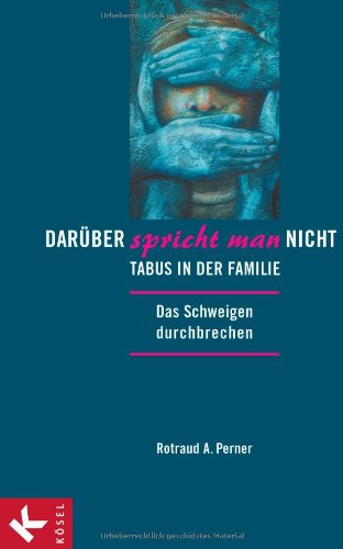 Cover zum Buch Darüber spricht man nicht: Tabus in d...
