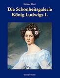 Image de Die Schönheitsgalerie König Ludwigs I. (Aus bayerischen Schlössern)