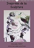 mercedes wandkalender Mercédès SORET Inspirées de la Sculpture (Calendrier mural 2018 DIN A4 vertical): Peintures à l\'huile de Mercédès SORET, inspirées de sculptures célèbres (Calendrier mensuel, 14 Pages ) (Calvendo Art)