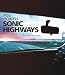 Sonic Highways (3 Blu-Ray)
