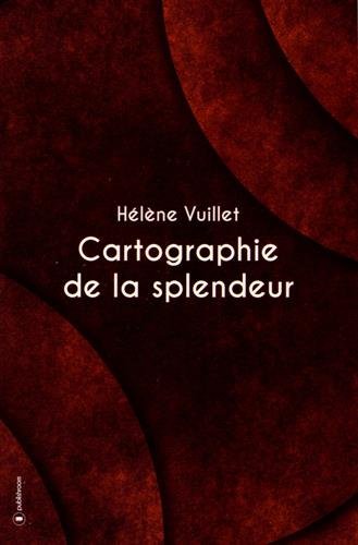Cartographie de la splendeur Cartographie de la splendeur