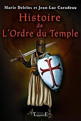 Trajectoire histoire de l´ordre du temple