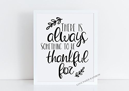there is always something to be thankful for, motivational quote, inspirational quote, bible quote print, christian gift, christian print, christian wall art, Thessalonians 5:18, bible verse print, scripture print, housewarming gift, new home gift, gift for her, kitchen print, kitchen wall art