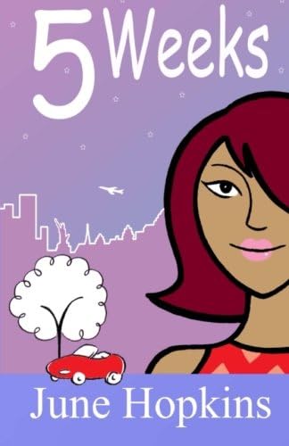5 Weeks: chick lit, romantic comedy Paperback: Volume 1