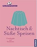 Image de Nachtisch & Süsse Speisen: Grundrezepte und Variationen