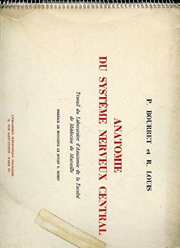 ANATOMIE DU SYSTEME NERVEUX CENTRAL - TRAVAIL DU LABORATOIRE D'ANATOMIE DE LA FACULTE DE MEDECINE DE MARSEILLE gratuit