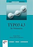 TYPO3 4.3 für Webautoren (bhv Einsteigerseminar) by 