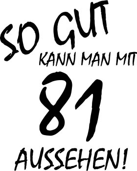 Mister Merchandise Cooles Herren T-Shirt So gut kann man mit 81 aussehen! Jahre Geburtstag Weiß