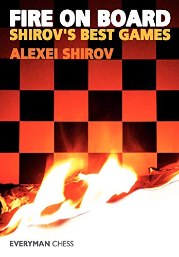 Download Fire on Board: Shirov's Best Games (Chess Games Collection)