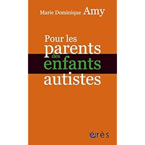 Pour les parents des enfants autistes (Enfance et parentalité)