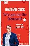 Wie gut ist Ihr Deutsch? 2: Der neue große Test by 