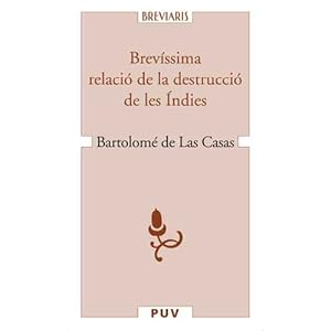 Brevíssima relació de la destrucció de les Índies
