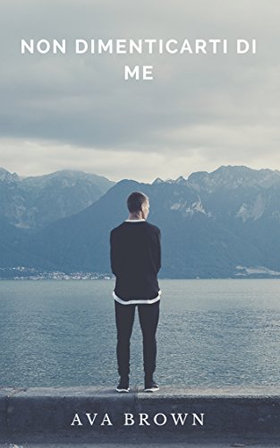 Ava Brown - Non dimenticarti di me (2018)