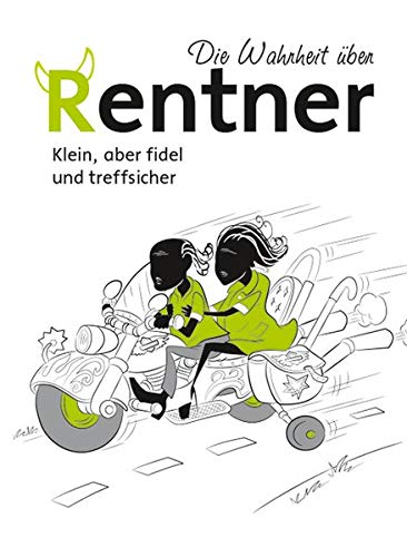 Die Wahrheit über Rentner - Klein, aber fidel und treffsicher: MInibuch im Schuber