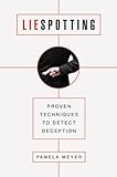 Liespotting: Proven Techniques to Detect Deception (English Edition) by 