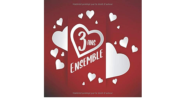 3 Ans Ensemble Livre D Or D Anniversaire De Rencontre Pour Les Couples 100 Pages Decorees A Remplir Cœurs Et Amour Editions Les Carnets De Boubouille Amazon Fr Livres