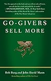 Go-Givers Sell More by Bob Burg, John David Mann