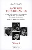 Image de Sagesses concordantes : Tome 2, Quatre maîtres pour notre temps : Etty Hillesum, Vimala Thakar, Svâmi Prajnânpad, Krishnamurti