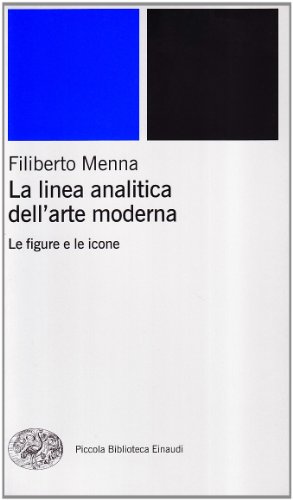 La linea analitica dell'arte moderna. Le figure e le icone libro