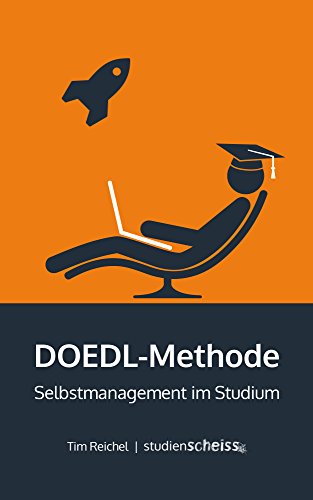 Download DOEDL-Methode: Selbstmanagement im Studium Download DOEDL-Methode: Selbstmanagement im Studium