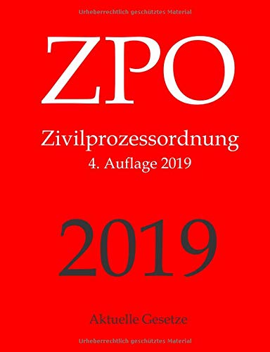 ZPO, Zivilprozessordnung, Aktuelle Gesetze ZPO, Zivilprozessordnung, Aktuelle Gesetze