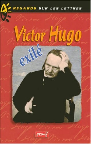 couverture de : Victor Hugo, exil&eacute;