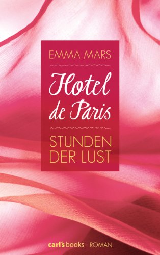 Cover zum Buch Hotel de Paris: Stunden der Lust