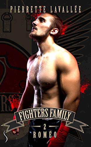 RomÃ©o: Fighters family, T2 par [LavallÃ©e, Pierrette]