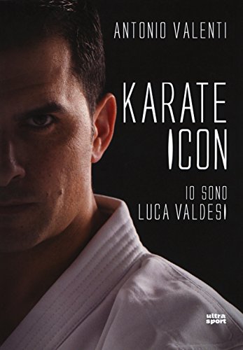 Preisvergleich Produktbild Karate icon: Io sono Luca Valdesi