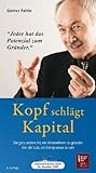 Image de Kopf schlägt Kapital - Hörbuch: Die ganz andere Art, ein Unternehmen zu gründen. Von der Lust, ei