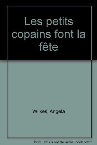 Les  Petits copains font la fête