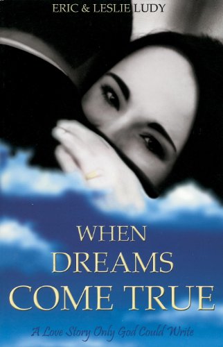 When Dreams Come True A Love Story Only God Could Write - 