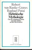 Hebr�ische Mythologie - Robert von Ranke-Graves