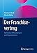 Der Franchisevertrag: Fallstricke, Hilfestellungen und Organisationen by