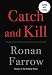 Produktbild Catch and Kill: Lies, Spies, and a Conspiracy to Protect Predators