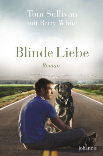 Preisvergleich Produktbild Blinde Liebe: Roman