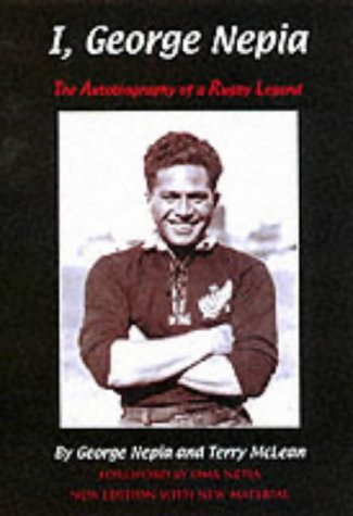 I, George Nepia: The Autobiography of a Rugby Legend (Nepia, George) by George Nepia (2002-09-23) gratuit I, George Nepia: The Autobiography of a Rugby Legend (Nepia, George) by George Nepia (2002-09-23) gratuit