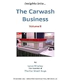 Image de Insights Into The Carwash Business Model - Volume II (Lance Winslow Small Business Series - Car Wash Book 2) (English Edition)