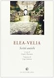 Elea Velia. Scritti antichi