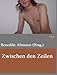 Zwischen DEN Zeilen by Benedikt Altmann, Berthold F. Bauer